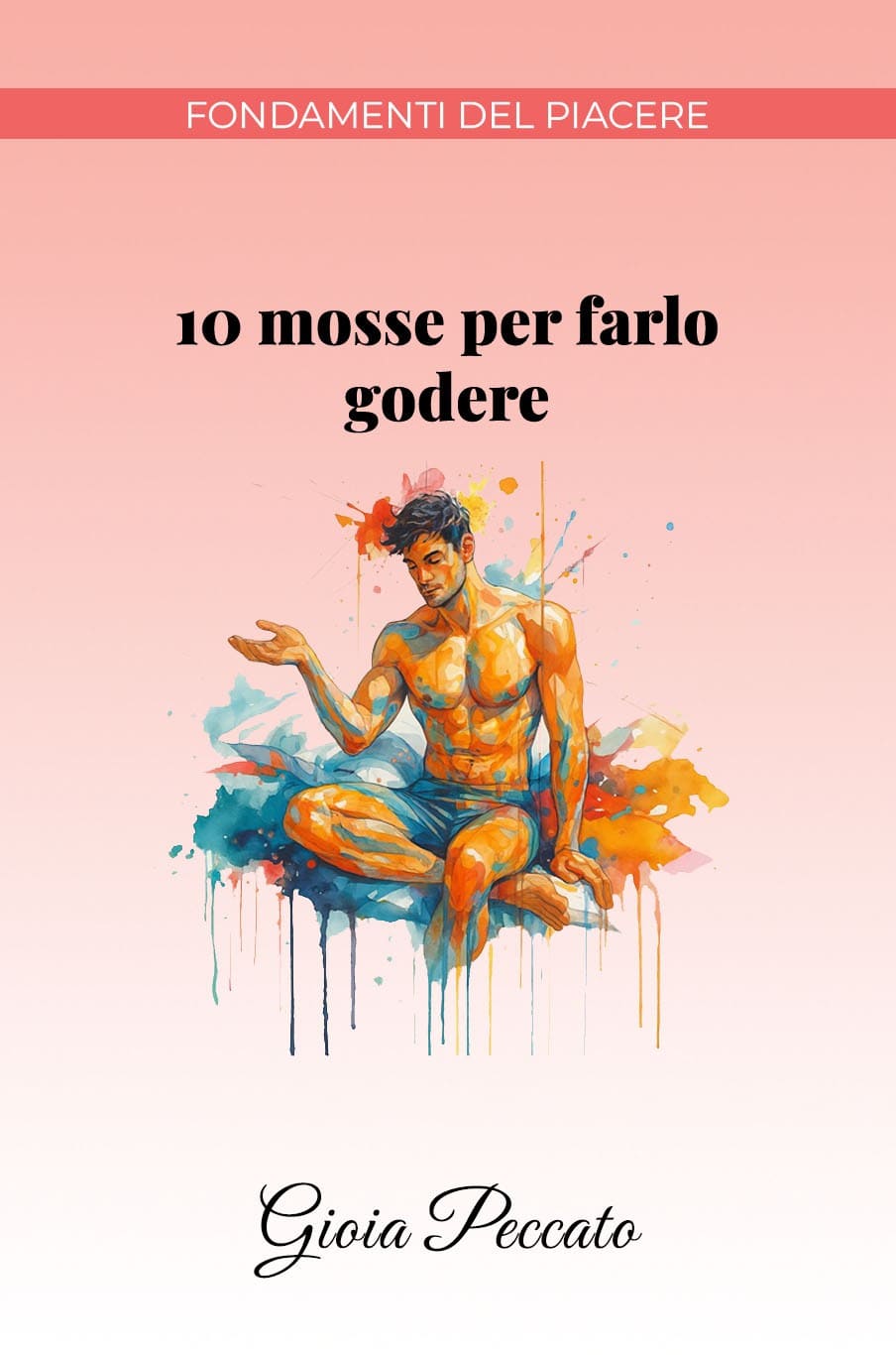 10 mosse per farlo godere