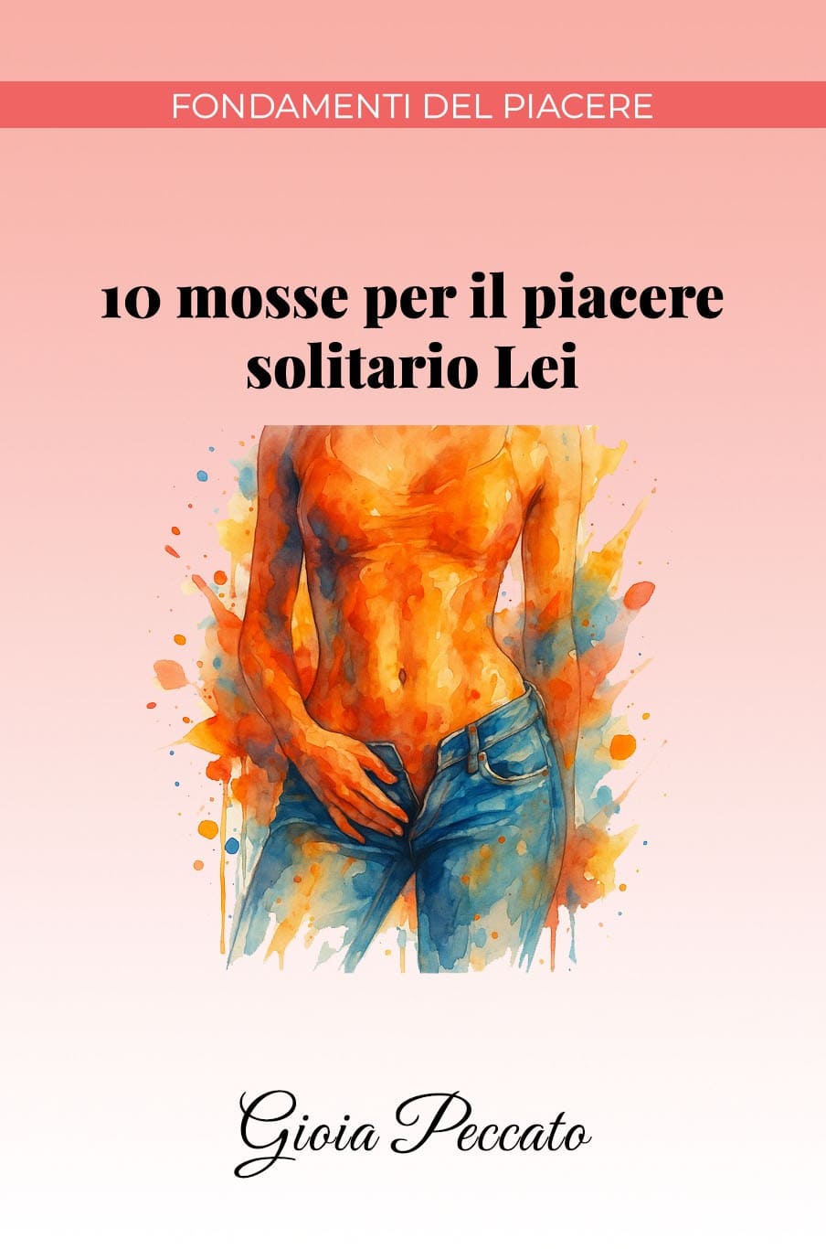10 mosse per il piacere solitario Lei
